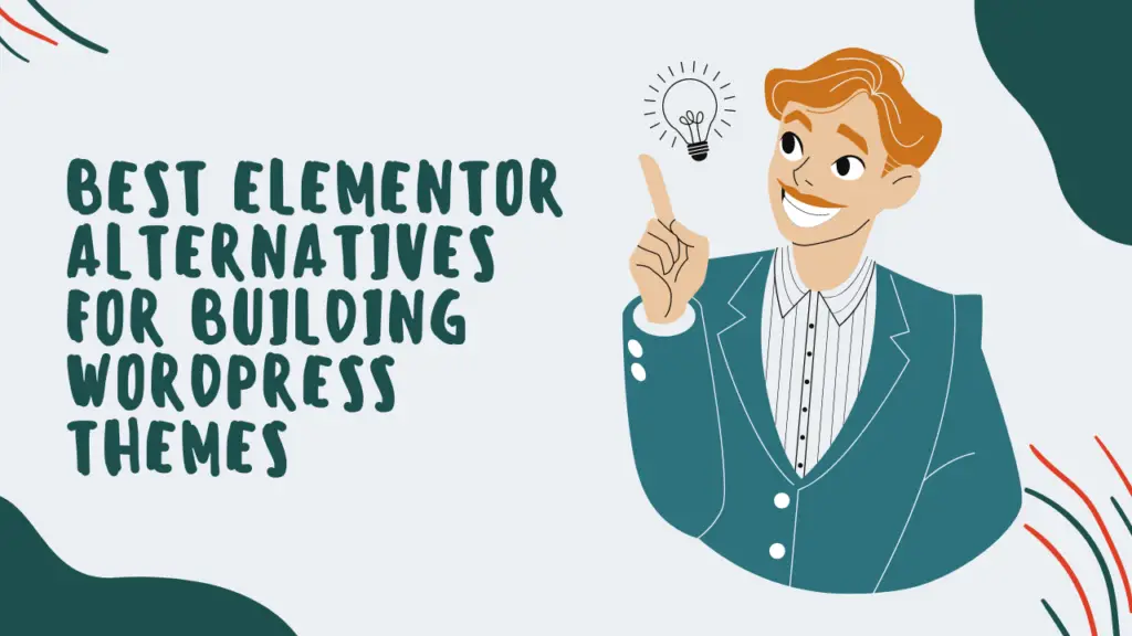 Best Elementor Alternatives for Building WordPress Themes