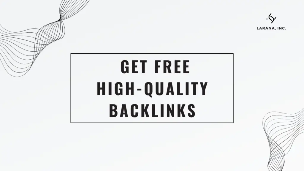 Get Free High-Quality Backlinks