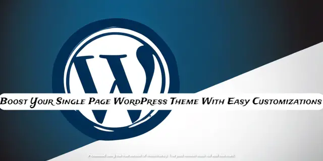 Boost Your Single Page WordPress Theme With Easy Customizations